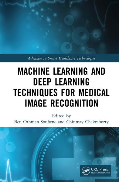 Produktbild: Machine Learning and Deep Learning Techniques for Medical Image Recognition