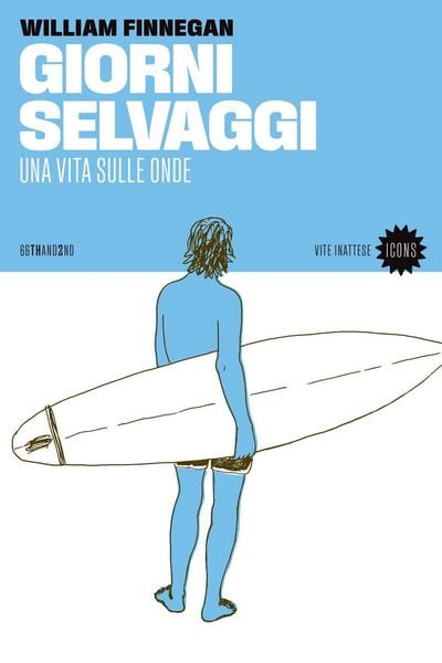 Produktbild: Giorni selvaggi. Una vita sulle onde