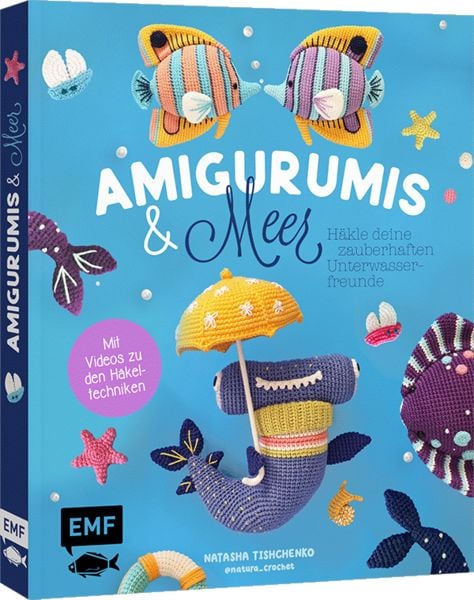 Produktbild: Amigurumis und Meer h&auml;keln &ndash; Deine zauberhaften Unterwasserfreunde | Seepferdchen, Meerjungfrau, Rochen und andere s&uuml;&szlig;e Meeresbewohner
