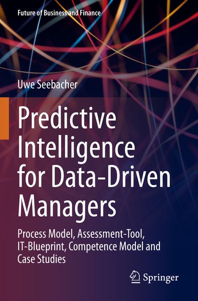 Produktbild: Predictive Intelligence for Data-Driven Managers