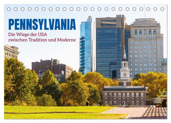 Produktbild: Pennsylvania. Die Wiege der USA zwischen Tradition und Moderne (Tischkalender 2026 DIN A5 quer), CALVENDO Monatskalender