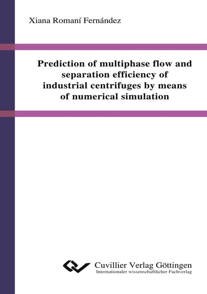 Produktbild: Prediction of multiphase flow and separation efficiency of industrial centrifuges by means of numerical simulation