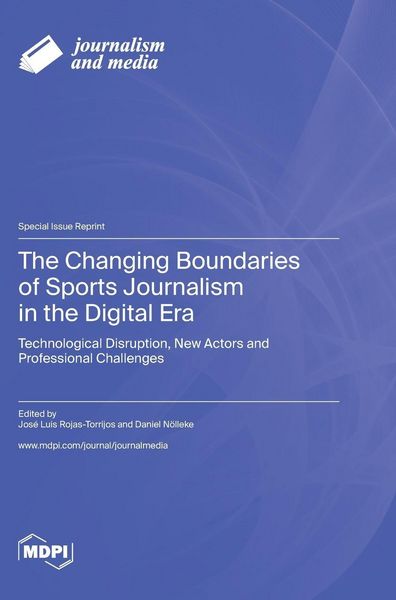 Produktbild: The Changing Boundaries of Sports Journalism in the Digital Era
