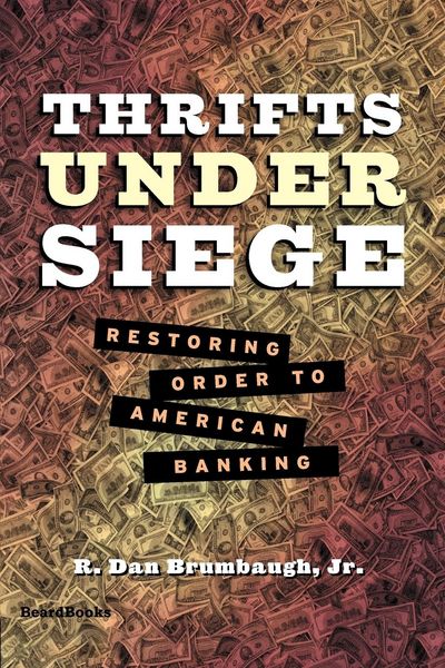Produktbild: Thrifts Under Siege: Restoring Order to American Banking