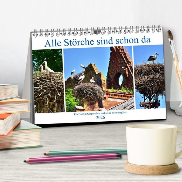 Produktbild: Alle St&ouml;rche sind schon da - Ein Dorf in Ostpreu&szlig;en und seine Sommerg&auml;ste (Tischkalender 2026 DIN A5 quer), CALVENDO Monatskalender