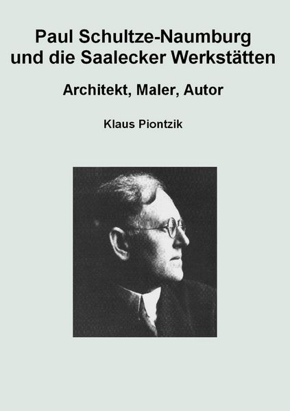 Produktbild: Paul Schultze-Naumburg und die Saalecker Werkst&auml;tten