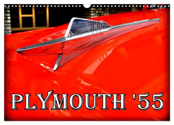Produktbild: PLYMOUTH '55 (Wandkalender 2026 DIN A3 quer), CALVENDO Monatskalender