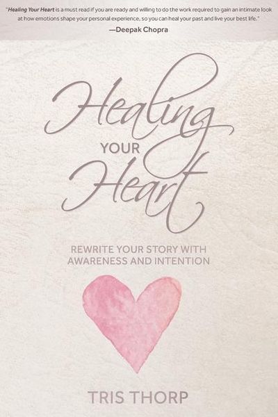 Produktbild: Healing Your Heart: Rewrite Your Story with Awareness and Intention