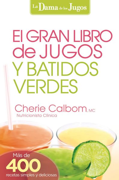 Produktbild: El Gran libro de jugos y batidos verdes