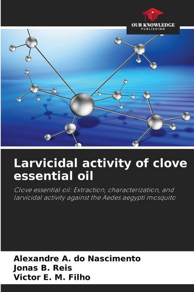 Produktbild: Larvicidal activity of clove essential oil