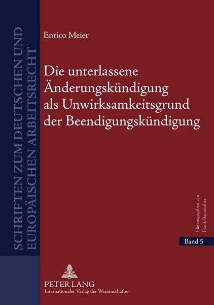 Produktbild: Die unterlassene &Auml;nderungsk&uuml;ndigung als Unwirksamkeitsgrund der Beendigungsk&uuml;ndigung