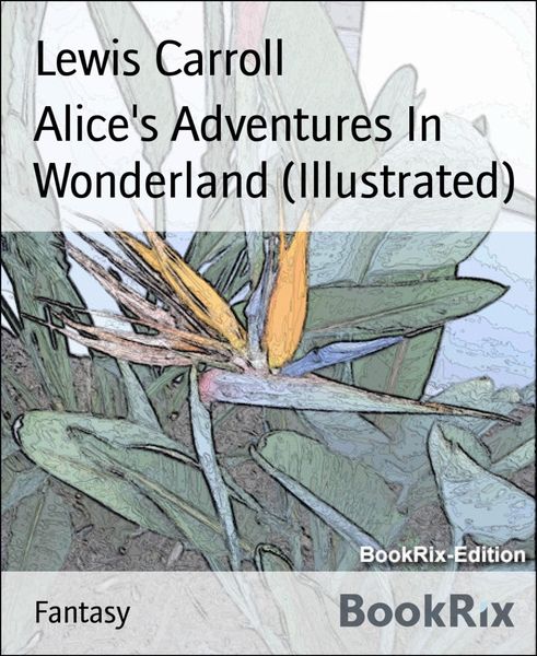 Produktbild: Alice's Adventures In Wonderland (Illustrated)