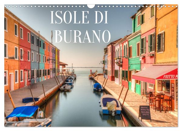 Isole di Burano (Wandkalender 2025 DIN A3 quer), CALVENDO Monatskalender