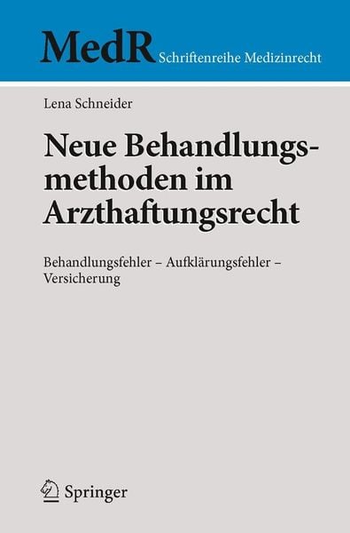 Produktbild: Neue Behandlungsmethoden im Arzthaftungsrecht