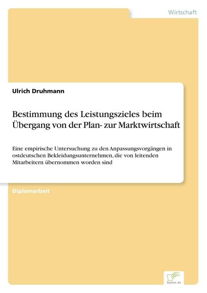 Produktbild: Bestimmung des Leistungszieles beim &Uuml;bergang von der Plan- zur Marktwirtschaft