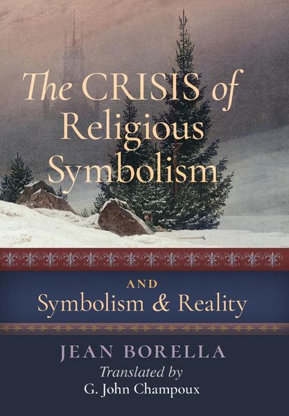 Produktbild: The Crisis of Religious Symbolism & Symbolism and Reality