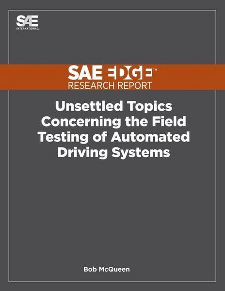 Produktbild: Unsettled Topics Concerning the Field Testing of Automated Driving Systems