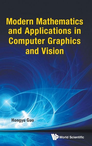 Produktbild: MODERN MATHEMATIC & APPLICATION IN COMPUTER GRAPHIC & VISION