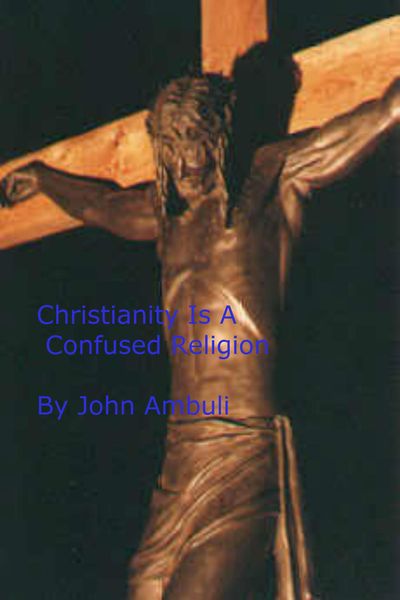 Produktbild: Christianity Is a Confused Religion