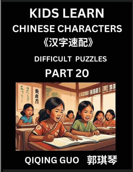 Produktbild: Reading Simplified Chinese Characters for Kids (Part 20) - Difficult Level, Learn to Recognize Simplified Mandarin Chinese Characters by Solving Characters Activities, HSK All Levels, Suitable for Young, Adults, Teens, Easy lessons to Fast Learn Mandarin