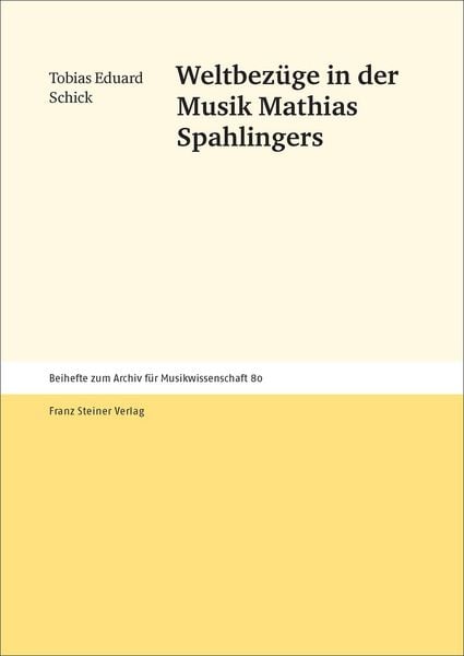 Produktbild: Weltbez&uuml;ge in der Musik Mathias Spahlingers
