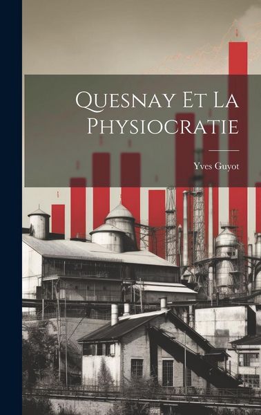 Produktbild: Quesnay et la Physiocratie