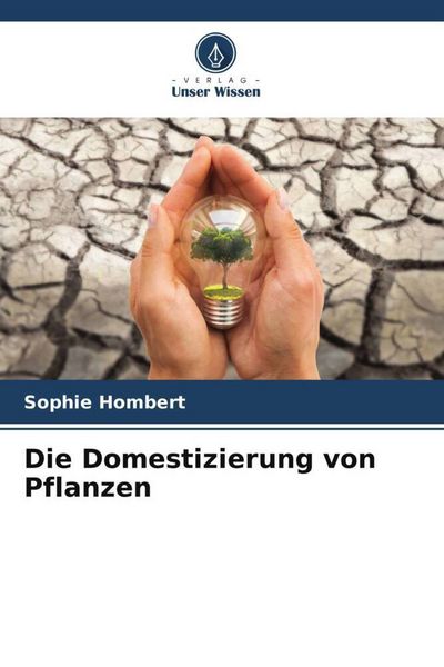 Produktbild: Die Domestizierung von Pflanzen