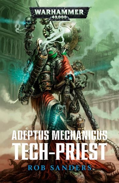 Produktbild: Adeptus Mechanicus : Tech-Priest