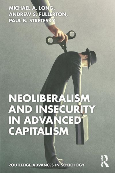 Produktbild: Neoliberalism and Insecurity in Advanced Capitalism