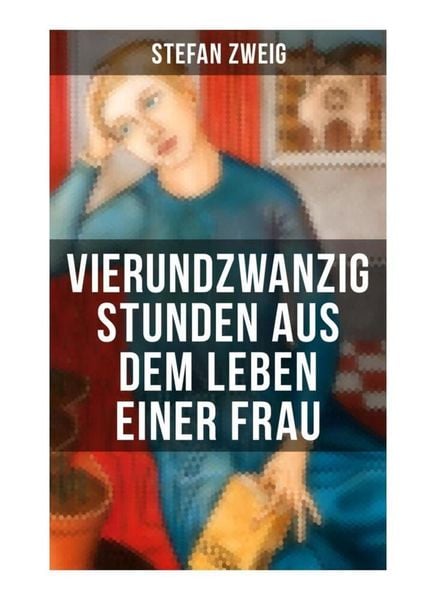 Produktbild: Vierundzwanzig Stunden aus dem Leben einer Frau