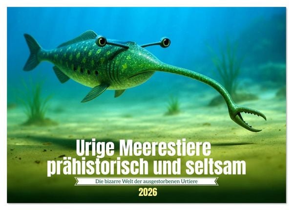 Produktbild: Urige Meerestiere pr&auml;historisch und seltsam (Wandkalender 2026 DIN A3 quer), CALVENDO Monatskalender