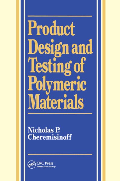 Produktbild: Product Design and Testing of Polymeric Materials