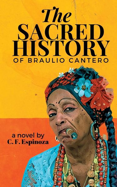 Produktbild: The Sacred History of Braulio Cantero