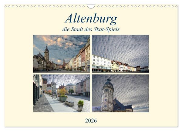 Altenburg, die Stadt des Skat-Spiels (Wandkalender 2026 DIN A3 quer), CALVENDO Monatskalender