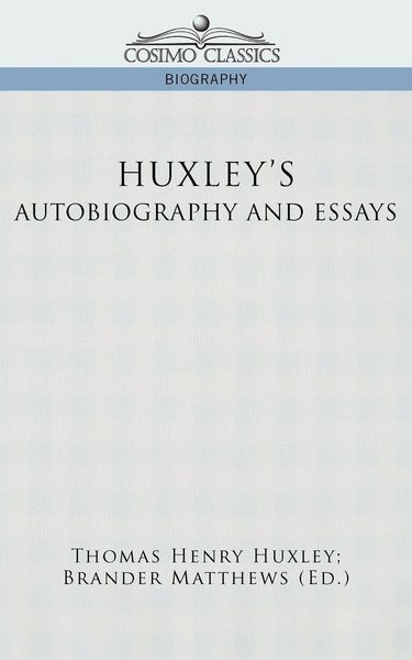 Produktbild: Huxley's Autobiography and Essays