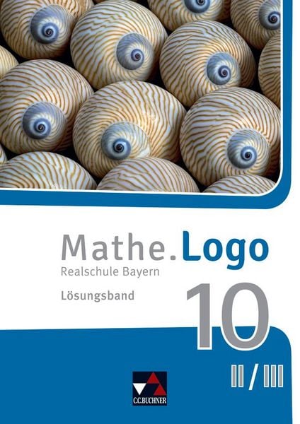 Produktbild: Mathe.Logo &ndash; Bayern / Mathe.Logo Bayern LB 10 II/III