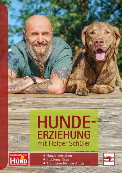 Hundeerziehung mit Holger Schüler, Gebundene Ausgabe von Holger Schüler, Müller Rüschlikon, 9783275021888