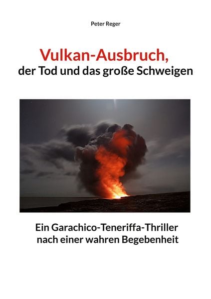 Produktbild: Vulkanausbruch, der Tod und das gro&szlig;e Schweigen
