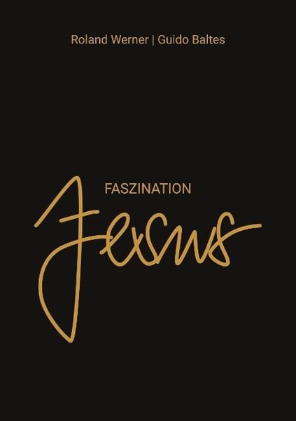 Faszination Jesus, Taschenbuch von Spacecontrol Verlag, Space Control Verlag, 9783982548609