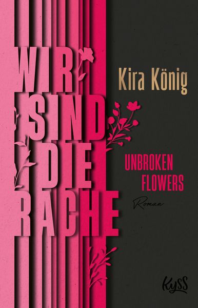 Produktbild: Unbroken Flowers - Wir sind die Rache
