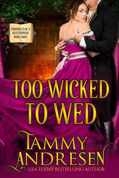 Produktbild: Too Wicked to Wed (Chronicles of a Bluestocking, #3)