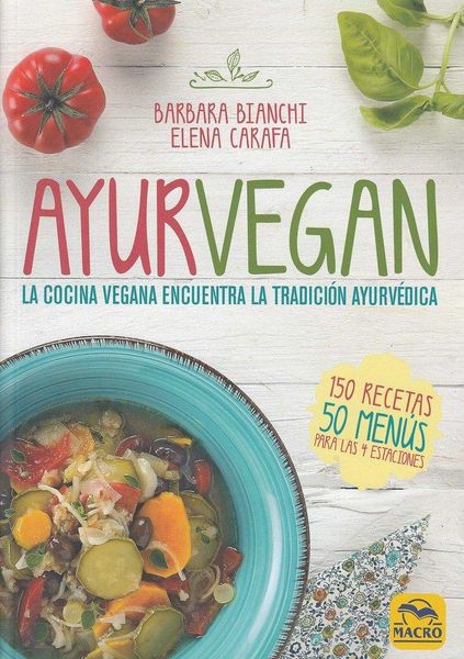 Produktbild: Ayurvegan : la cocina vegana encuentra la tradici&oacute;n ayurv&eacute;dica