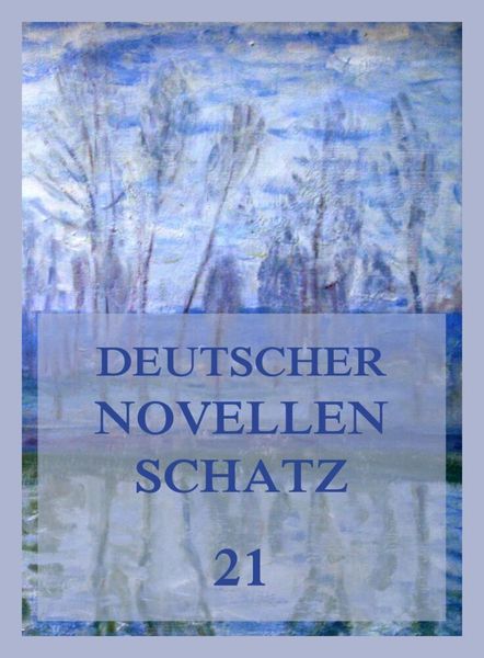 Produktbild: Deutscher Novellenschatz 21