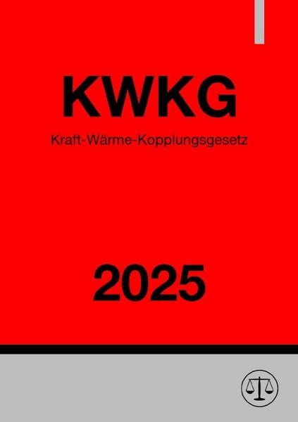 Produktbild: Kraft-W&auml;rme-Kopplungsgesetz - KWKG 2025