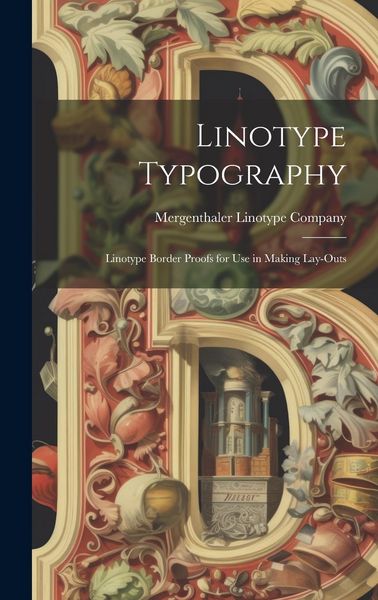 Produktbild: Linotype Typography: Linotype Border Proofs for Use in Making Lay-outs