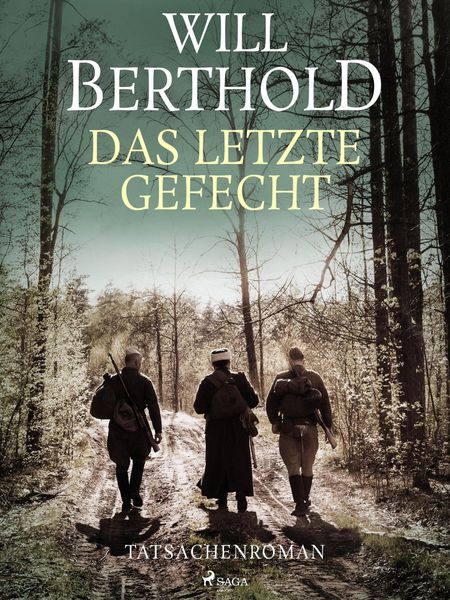Produktbild: Das letzte Gefecht - Tatsachenroman