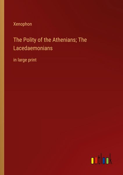 Produktbild: The Polity of the Athenians; The Lacedaemonians