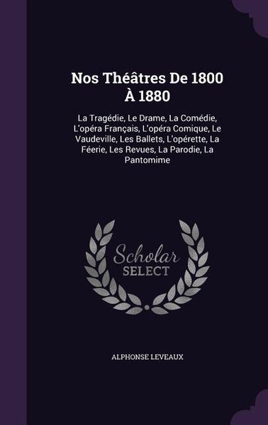 Produktbild: Nos Th&eacute;&acirc;tres De 1800 &Agrave; 1880