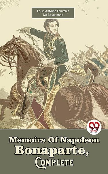 Produktbild: Memoirs Of Napoleon Bonaparte, Complete