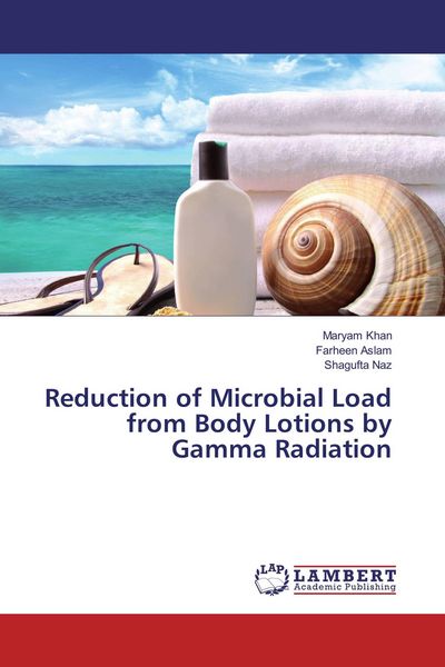 Produktbild: Reduction of Microbial Load from Body Lotions by Gamma Radiation